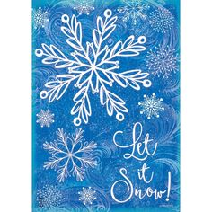 a blue and white snowflake with let it snow written on the bottom in white