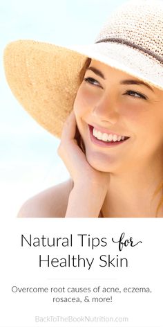 Ever wonder what's really causing your skin problems? Chronic skin issues dry skin, acne, eczema, rosacea, and skin aging are often a result of deeper root issues that can't be fully resolved with topical creams and lotions. These 11 natural tips for healthy skin will help you find the root causes of your skin symptoms and get healthier, younger looking skin from the inside out! #skinhealth #healthyskin #functionalnutrition #holisticnutrition | Back To The Book Nutrition Causes Of Acne, Tips For Healthy Skin, Skin Symptoms, Dry Skin Acne, Foods For Healthy Skin, Acne Causes, For Healthy Skin, Thyroid Hormone, Summer Skincare