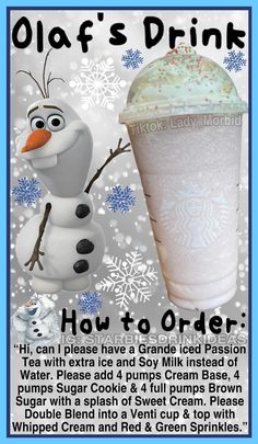 a frozen drink with an image of a snowman next to it and the caption, olof's drink how to order