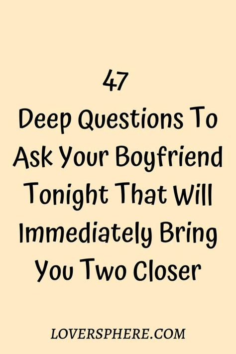 Questions To Ask Your Boyfriend Romantic, Questions For New Boyfriend, Heart To Heart Questions, Questions For Relationships Couple, How To Talk To Your Partner About Your Feelings, Cute Relationship Questions, How To Bond With Your Boyfriend, Cute Dreams About Boyfriends, Dreams To Tell Your Boyfriend