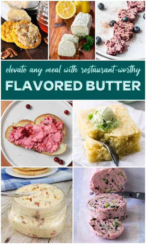 Butter Compound Recipes, Sweet Flavored Butter, Savory Compound Butter, Sweet Flavored Butter Recipes, Seasoned Butter Recipes, Butter Flavors Recipes, Flavored Butter Recipes Sweet, Whipped Flavored Butter, Herbed Butter Recipe