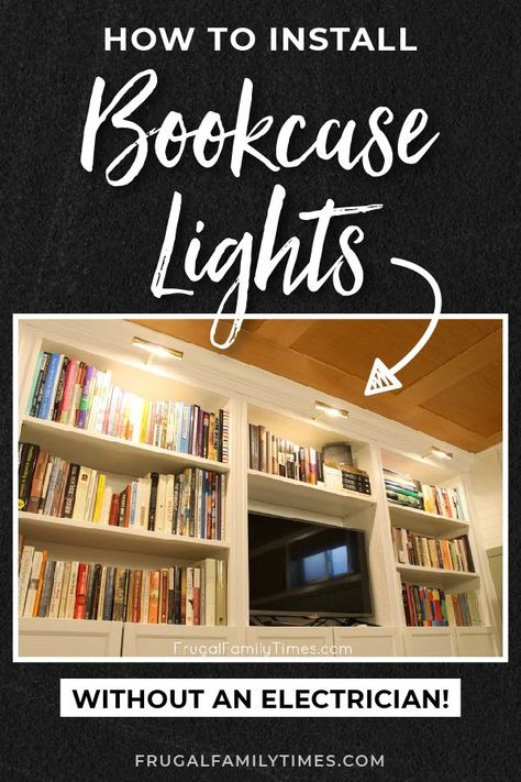 You don't need to know how to do wiring to add lighting to your home!  Here we show a simple way to add bookshelf lighting - and share other ways to add DIY lighting.  With these 4 simple ways to add lights pretty much anywhere - 3 don't require any wiring skills! You don't need to pay an Electrician to add bookshelf lighting - there are simple ways to install library lights without complicated wiring.  #ikeahack #bookshelf #DIYlighting #decorideas #lighting Library Bookcase Lights, Book Case Lighting Ideas, Lighting For Bookcases, Battery Operated Bookcase Lighting, Built In Bookshelf Lighting, Bookshelf Lighting Ideas Built Ins, Library Lights On Bookcase, Bookcase Lighting Ideas Built Ins, Lighted Bookshelves