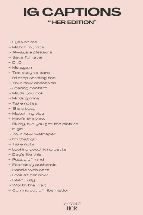 IG Captions: Her Edition for Instagram Selfies Short Caption For Story, Very Short Captions, Self Short Caption, Own Photo Caption, Good Life Captions, Caption For Insta Story Pic, Back Photo Caption, Instagram Pic Captions, Best Attitude Captions For Instagram