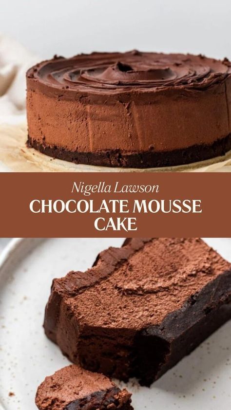 Soft Chocolate Cake, Rich Chocolate Mousse, Mousse Cake Recipe, Chocolate Cake Recipe Moist, Chefs Table, Chocolate Mousse Cake, Chocolate Delight, Mousse Recipes, Nigella Lawson