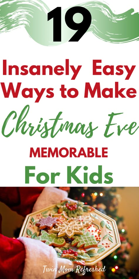 Xmas Eve Traditions For Kids, Christmas Eve Fun For Kids, Activities To Do On Christmas Eve, Christmas Eve With Toddlers, Christmas Eve Snacks For Kids, Santa Tricks For Kids Christmas Eve, Fun Christmas Eve Ideas, Traditions With Grandchildren, How To Make Christmas Special For Kids