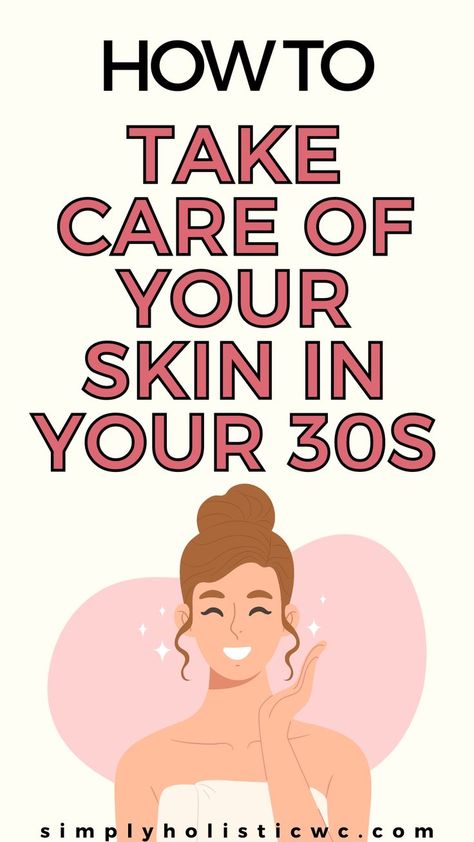 The Best Skin Care Routine for Women over 30 How To Stay Youthful, Skin Care 30s Skincare Routine, Youthful Skin Tips, Skin Care For 30s, Young Skin Tips, Youthful Skin Tips Anti Aging, 30s Glow Up, Mid 30s Skin Care Routine, No Makeup Skincare Routine