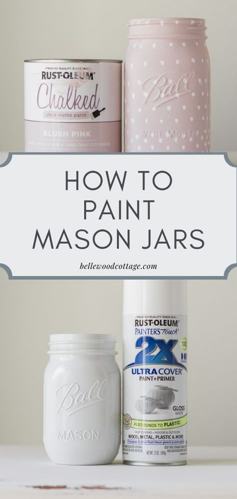 Diy Painted Jars Glass Bottles, Mason Jars For Craft Supplies, How To Paint Ball Mason Jars, How To Paint Mason Jars With Chalk Paint, How To Chalk Paint Mason Jars, Best Paint For Mason Jars, How To Color Mason Jars, How To Paint Mason Jars Diy Tutorials, Painting Mason Jars With Chalk Paint