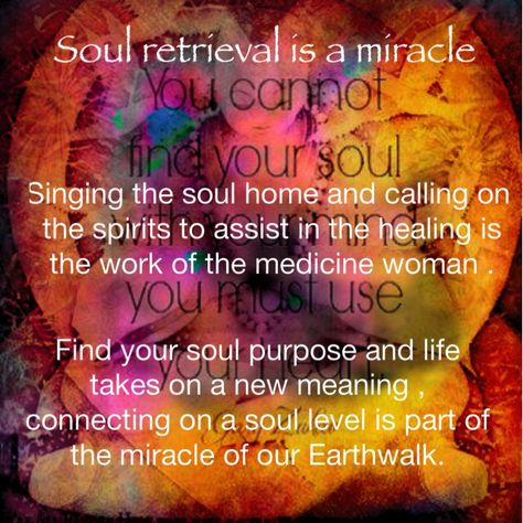 Soul retrieval healing brings balance and whole ness , singing the soul back home to the centre of the heart ... Compassion at it's core . Wendy j Ryan Soul Loss And Retrieval, Soul Loss, Empath Abilities, Soul Retrieval, Native American Spirituality, Shamanic Journey, Animal Spirit Guides, Mystery School, Soul Work