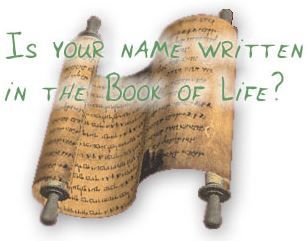 Walker's Wonderings: Is your name written in God's book? Lambs Book Of Life, Spiritual Figures, Acts 2 38, Jesus Is Coming Soon, All Souls Trilogy, New Testament Books, Souls Trilogy, Hebrew Roots, The Book Of Life