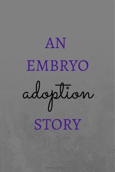 Home Study Adoption, Embryo Donation, Embryo Adoption, Adoption Awareness, Adoption Announcement, Personal Healing, Foster Adoption, Ivf Journey, Pregnancy Announcement Ideas