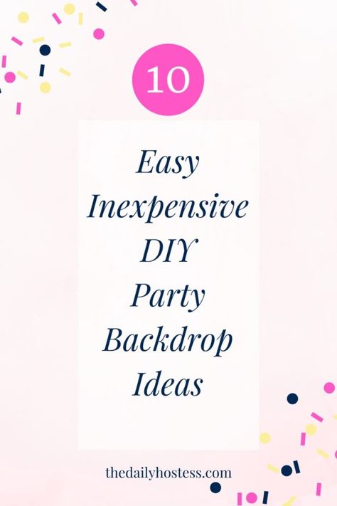 10 Easy Party Backdrop Ideas - The Daily Hostess Tissue Paper Photo Backdrop, Diy Birthday Backdrop Ideas For Women, Easy Diy Birthday Backdrop, Diy Party Photo Backdrop, Diy Step And Repeat Backdrop, Party Backdrop Ideas Diy, Simple Backdrop Ideas Diy, Birthday Backdrop Ideas For Women, Cheap Backdrop Ideas Diy Backgrounds