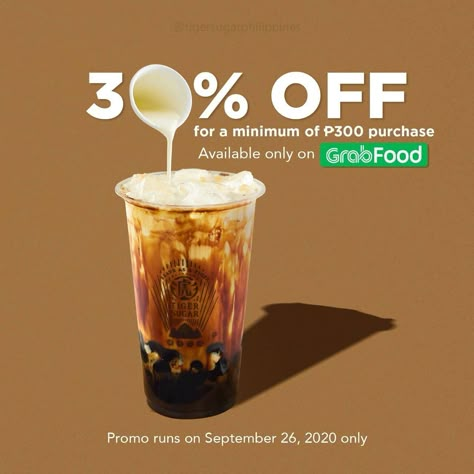 Tiger Sugar – Get 30% Off with Minimum Purchase of ₱300 via GrabFood Coffee Social Media, Drinks Ads, Fast Food Advertising, Drinks Poster, Coffee Advertising, Food Promotion, Adobe Photoshop Design, Food Post, Food Template