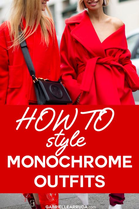 Styling Monochrome Outfits, How To Style Monochrome Outfits, Classic Monochrome Outfit, Monochrome Style Women, Monochromatic Looks Outfits, Bright Monochrome Outfit, Monochromatic Christmas Outfit, Gray Monochrome Outfit, Colorful Monochromatic Outfit