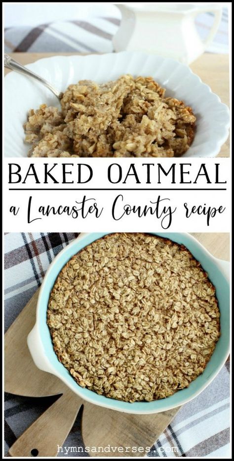 Baked Oatmeal - A Lancaster County Recipe - Hymns and Verses Amish Baked Oatmeal Recipes, Bake Oatmeal, Oatmeal Bake, Basic Oatmeal Recipe, Amish Baked Oatmeal, Cinnamon Oatmeal Muffins, No Bake Oatmeal Bars, Baked Oatmeal Healthy, Warm Breakfast