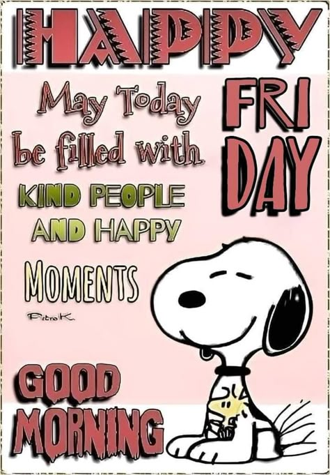 Happy Friday Morning Images, Friday Morning Greetings Funny, Friday Snoopy, Friday Morning Images, Friday Morning Greetings, Happy Friday Morning, Snoopy Beagle, Good Morning Snoopy, Morning Friday