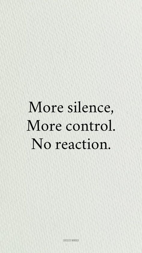 Calm Attitude Quotes, Cut Them Off Silently Quotes, Less Anger, Quotes About Being Sensitive, Control Your Anger Quotes, Silence Is Power, Study Reminder, Power Of Silence Quotes, Nothing Matters Anymore