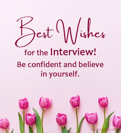 100+ Best Wishes For Interview - Good Luck Messages Good Luck Wishes For Him, Good Luck For Interview Quotes, Good Luck With Interview Quotes, Good Luck Interview Quotes, All The Best For Interview Wishes, Good Luck Interview Quotes Inspiration, Goodluck Message For An Interview, Good Luck For Interview, Good Luck Job Interview