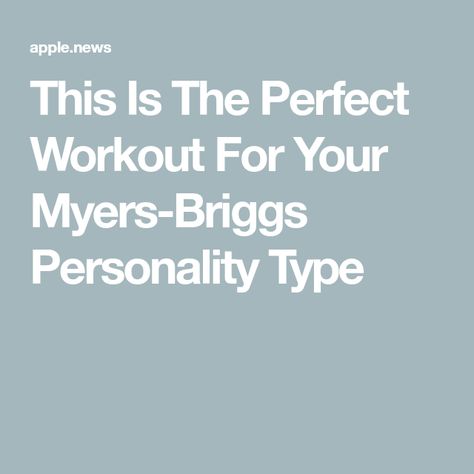 This Is The Perfect Workout For Your Myers-Briggs Personality Type The Perfect Workout, Myers Briggs Personality Types, Perfect Workout, Myers Briggs Personalities, Spin Class, Myers Briggs, Personality Type, Personality Types, Perfect Fit