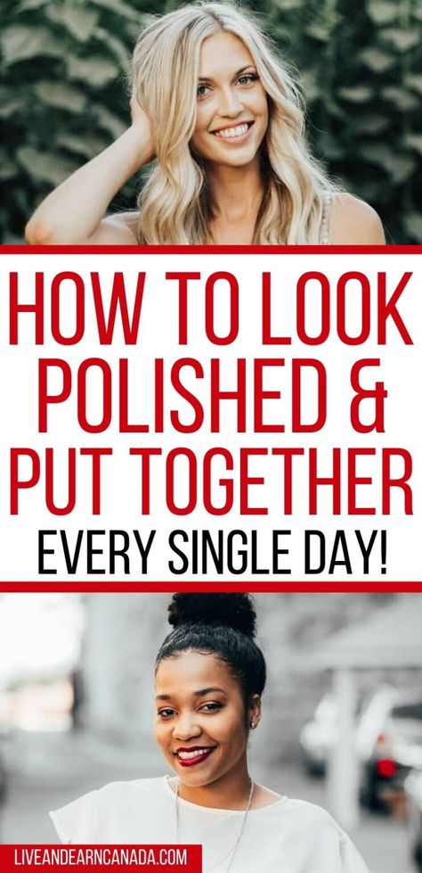 How To Look Polished and Put Together: 15 Ways to Look Polished How To Look Attractive, Thick Brows, Look Polished, How To Look Rich, Natural Hair Styles Easy, Look Older, Fashion Tips For Women, Look Younger, Style Mistakes