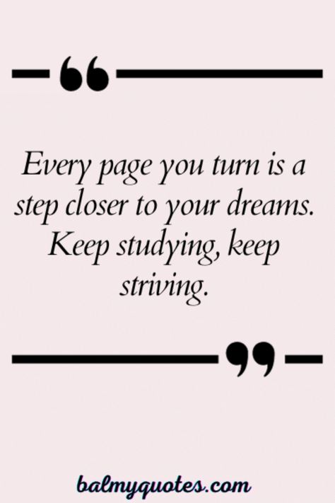 40+ Inspirational Study Quotes for Students Thoughts Quotes Success, Positive Quotes For Studying, Quotes Related To Study, Motivational Quote Board, Study Quetos, Message To Self Quotes, Back To School Motivation Quotes Student, Best Students Quotes, Life Quotes For Students