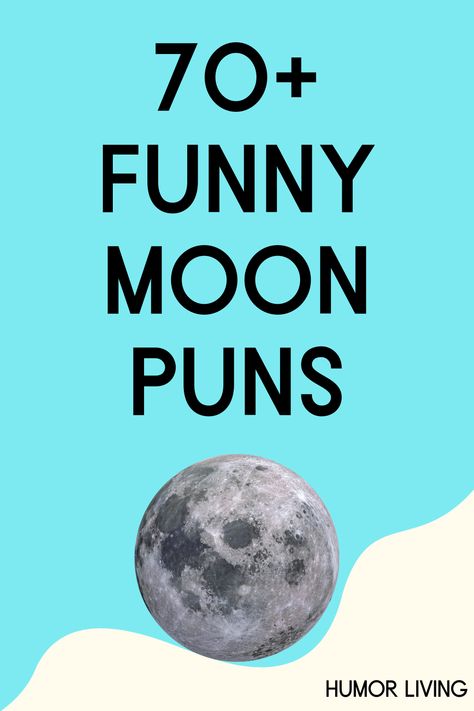 The moon is Earth’s only satellite and the brightest object in the sky after the sun. Read the funniest moon puns for a laugh tonight. Full Moon Funny Humor, Space Puns Funny, Eclipse Quotes Funny, Funny Moon Quotes, Funny Eclipse Sayings, Solar Eclipse Jokes, Solar Eclipse Funny Quotes, Eclipse Puns, Eclipse Jokes