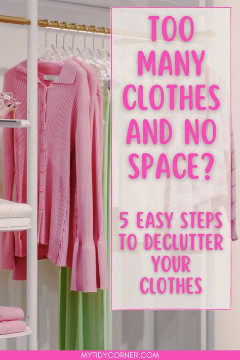 Tips for decluttering clothes Minimalist Clothing Storage, How To Organize Clothes Without A Closet, Too Much Clothes Not Enough Space, Clothes To Get Rid Of, Clothes In Closet, Declutter Clothing, How To Put Clothes In Closet, Arranging Clothes In Closet Ideas, How To Clean Your Closet