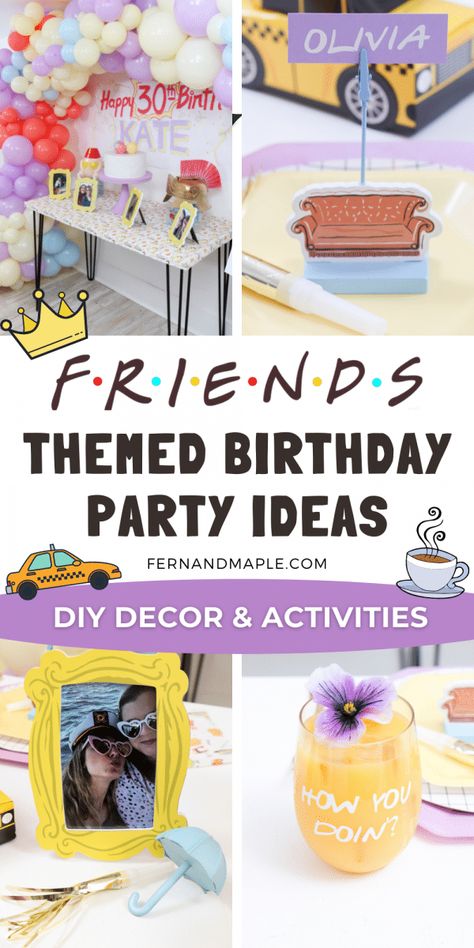 Throw an entertaining FRIENDS Themed 30th Birthday Party with tons of nostalgic nods to the TV show, activity ideas, and fun DIY details! Get details and tons more party inspiration now at fernandmaple.com! 90s Tv Show Theme Party, Friends 21st Birthday Ideas, The One Where She Turns 30, Friends Theme Table Decor, Friends Tv Show Party Food, Friends Theme First Birthday Party, Cricut Friends Tv Show, Friends Inspired Birthday Party, Friends 30th Birthday Theme Cake