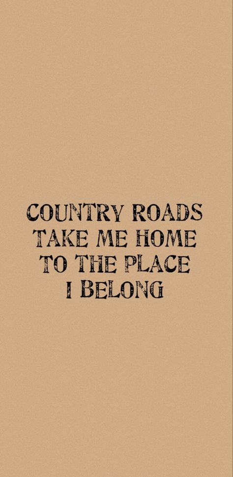 Country Widgets Aesthetic, Country Song Wallpaper Aesthetic, 90s Country Aesthetic Wallpaper, Country Quote Wallpapers, Country Quotes Wallpaper Iphone, Country Music Iphone Wallpaper, Country Roads Take Me Home Wallpaper, Country Theme Wallpaper, Summer Country Aesthetic Wallpaper