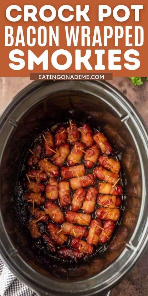 Little Weenies Recipe, Bacon Appetizers Easy, Bacon Wrapped Lil Smokies, Wrapped Smokies, Bacon Recipes Appetizers, Smokies Recipe, Bacon Wrapped Smokies, Slow Cooker Bacon, Lil Smokies