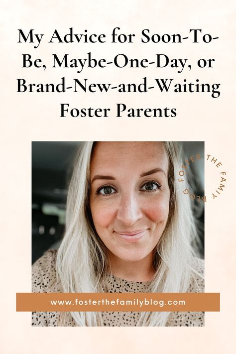 My Advice for Soon-To-Be, Maybe-One-Day, or Brand-New-and-Waiting Foster Parents || Foster the Family Blog | Encouragement for Foster parents | Mom blog | Foster care education Foster Care Announcement Ideas, Foster Mom Mothers Day, Foster Parent Announcement, Foster Kids, Infant Foster Care, How To Be A Good Foster Parent, Foster Care Bedroom, Foster Care Announcement, Foster Care Statistics