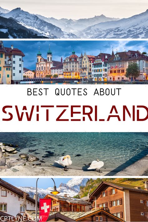 Are you looking for the best quotes about Switzerland? Then check out my post to know all about the most famous quotes inspired by the stunning sceneries of this small European destination. / Switzerland travel / Switzerland aesthetic / Switzerland photography / Switzerland quotes travel / Switzerland quotes words / Switzerland Instagram captions / suisse voyage / zurich switzerland Switzerland Travel Summer, Switzerland Travel Guide, Switzerland Itinerary, Switzerland Vacation, Places In Switzerland, Switzerland Cities, Swiss Travel, Visit Switzerland, Interlaken