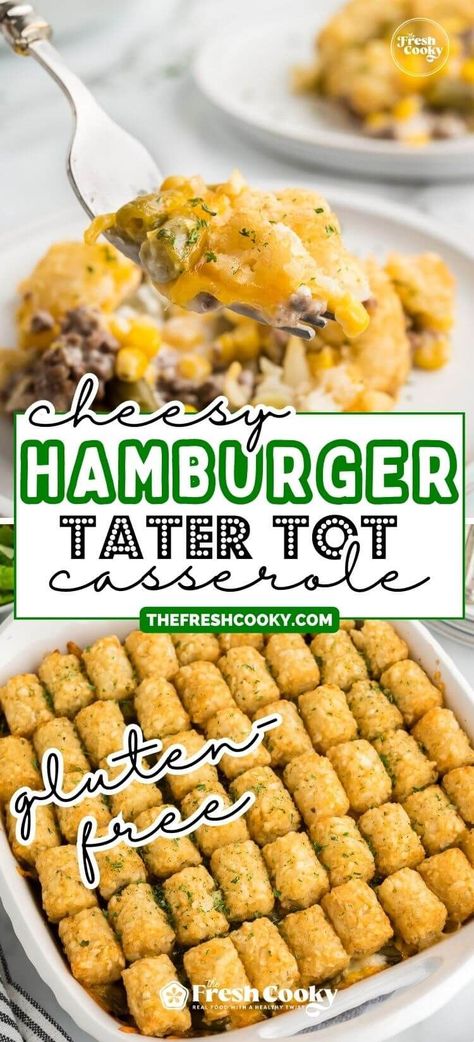 Gluten Free Hamburger Recipes, Hamburger Tater Tot Casserole, Tator Tot Recipe, Beef Tater Tot Casserole, Gluten Free Casserole Recipes, Cheesy Tater Tot Casserole, Gluten Free Hamburger, Cheeseburger Tater Tot Casserole, Gluten Free Casserole