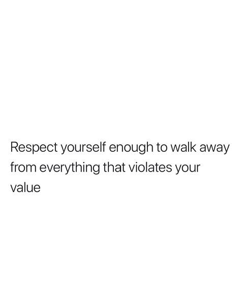 Big On Respect Quotes, Treat My Family With Respect, Self Respect Thoughts, If You Don't Respect Me Quotes, Having Self Respect Quote, Respectful Women Quotes, Respecting Yourself Quotes, You Deserve Respect Quotes, Have Some Self Respect Quotes