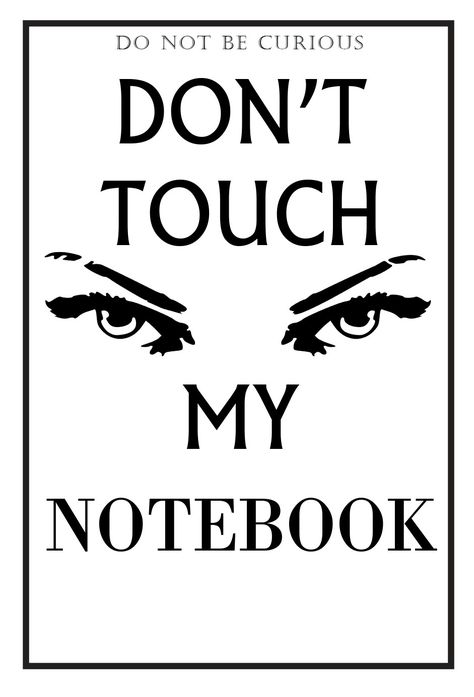 don't touch my notebook - notebook for girls and womens we have another colors Gifts On Amazon, My Notebook, Cover Notebook, Notes Ideas, Kindle Cover, Funny Girl Quotes, Dont Touch Me, Book Posters, Notebook Gifts