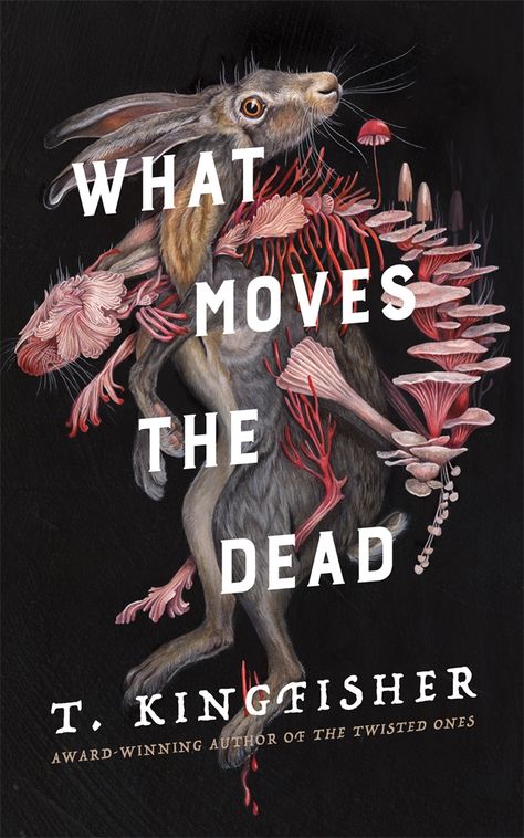 What Moves The Dead, T Kingfisher, Horror Novel, Unread Books, Horror Book, Recommended Books To Read, Horror Books, Edgar Allan Poe, Kingfisher