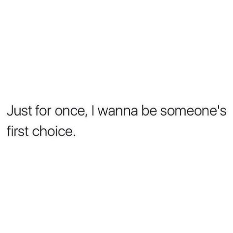 Never First Choice Quotes, Why Do I Always Have To Text First, Im Uglyyyy Quotes, Vent To Me, What To Talk About, Text First, Waiting For Someone, Really Deep Quotes, Quotes That Describe Me