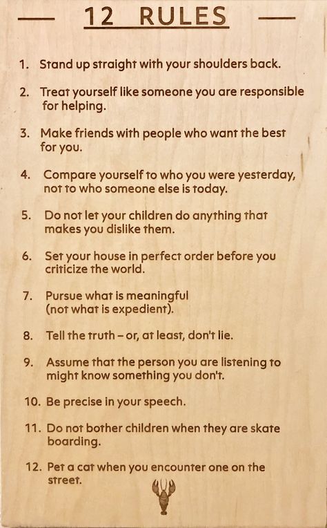 Jordan Peterson's 12 Rules for Life Rules About Life, Rule Of Life Quotes, Rule For Life, Jordan Peterson Rules For Life, Rules Of Life Good Advice, Rules In Life Quote, Seven Rules Of Life, Rules For Myself, Jordan B Peterson 12 Rules For Life