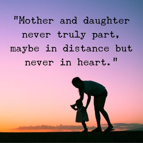 quotes about mother and daughter bond Bond With Daughter, Long Distance Mom And Daughter Quotes, Mothers And Daughters Quotes Love, Mother And Daughter Quotes Bond Between, Mothers Daughter Quotes, Mum And Daughter Quotes, Daughter To Mother Quotes, Quotes Mom And Daughter, Best Mum Quotes