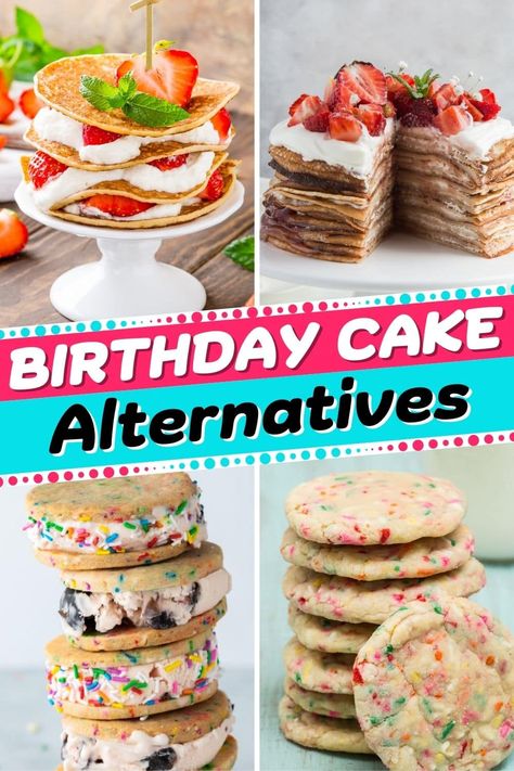 Whether you need something unique or you just don't like cake, these fantastic birthday cake alternatives are sure to put a smile on everyone's face. Non Cake Birthday Dessert Ideas, Instead Of Birthday Cake Ideas, Birthday Non Cake Ideas, Different Cake Ideas Unique, Alternatives To Cake For Birthday, Birthday Cake Not Cake, Not Cake Birthday Cake, Alternative For Birthday Cake, Alternate Birthday Cake Ideas