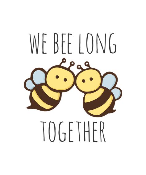 Love puns? Check out our punny artwork! #Pun #Puns #Punny #Funny #Fun #Happy #Humor #Cute #Sweet #PickupLines #Jokes #DadJokes #Cheesy #Corny #WeBeeLongTogether #WeBelongTogether #Bees #QueenBee #Hive #Honey #Insect #Flowers #HappyTogether #Flirting #Tease #Lovers #Soulmate #Couples #SignificantOther #Love #Romantic #ValentinesDay #Lover #Partner #LifePartner #Match #SignificantOther #Wife #Husband #Girlfriend #Boyfriend #AnimalPuns #PunnyAnimals #Novelty #CutePunArt #PunnyArtwork #Myndfart We Bee Long Together, Corny Couple Quotes, Bee Puns Love, Corny Sayings For Boyfriend, Easy Doodles For Boyfriend, Cheesy Love Doodles, Cheesy Cards For Boyfriend, Cute Puns For Best Friends, Cute Sayings For Your Boyfriend Funny