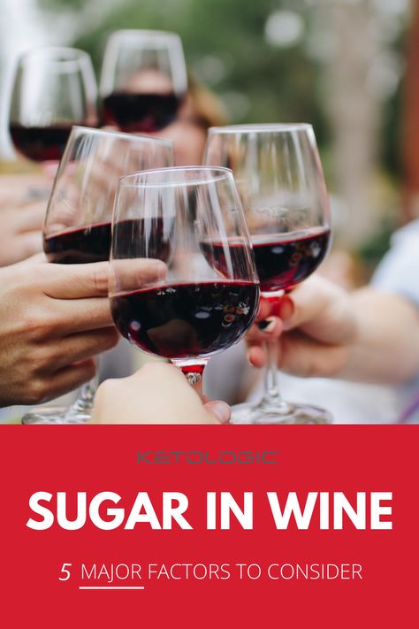 Sugar in Wine: 5 Major Factors to Consider – KetoLogic Keto Wine, Red Wine Reduction, Wine Recommendations, How Much Sugar, Keto Drink, Grape Juice, Natural Sugar, Fermenting, No Carb Diets