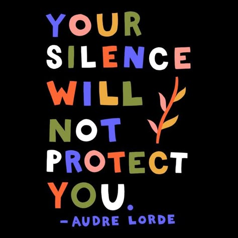 Audre Lorde Quotes, Black Feminist, Activist Art, Your Silence, Black Lives Matter Art, Protest Art, Good Quotes, Decorating Kitchen, Audre Lorde