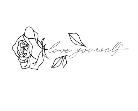 Love Yourself Flower Tattoo, Love Yourself Rose Tattoo, Memorial Tattoo Ideas, Rose Tattoos For Women, Cute Hand Tattoos, Small Pretty Tattoos, Writing Tattoos, Tasteful Tattoos, Spine Tattoos For Women