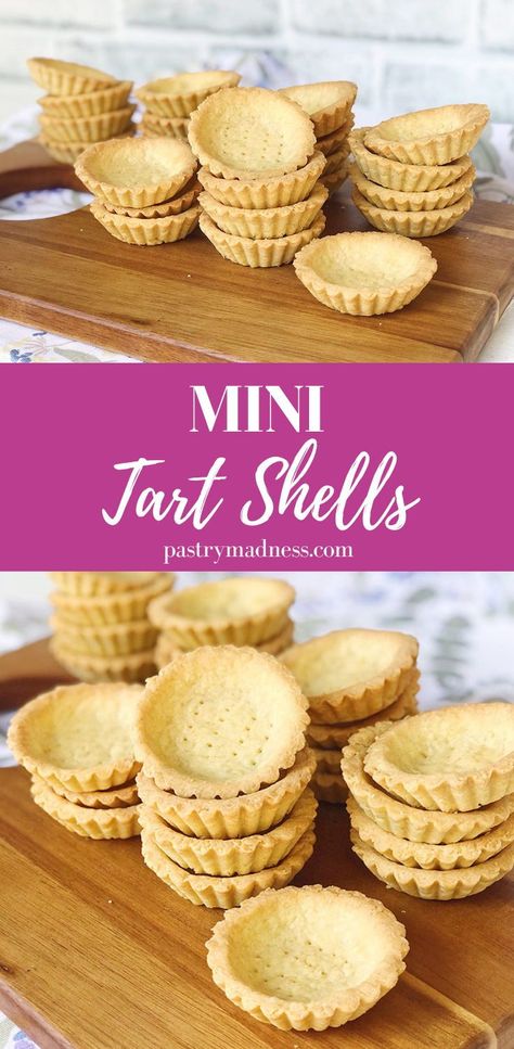 How To Make Tarts Desserts, Fruit Tart Shell Recipe, Savoury Tarts Mini, Mini Pastry Shells, Mini Fruit Tarts Recipe, Best Tart Shell Recipe, Easy Tart Shells Crust Recipe, Mini Tarts Savory Appetizers, Mini Canolli Tarts