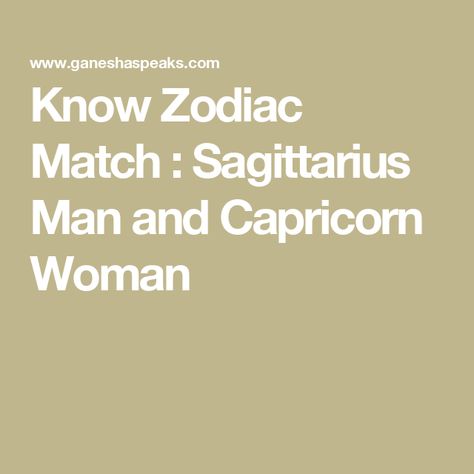 Know Zodiac Match : Sagittarius Man and Capricorn Woman Saggitarius Boyfriend, Sagittarius Capricorn, Capricorn Saggitarius Compatibility, Sagittarius Man Capricorn Woman, Capricorn Sagittarius, Sagittarius And Capricorn Relationship, Sagittarius Men, Capricorn And Sagittarius Compatibility, Capricorn Relationships