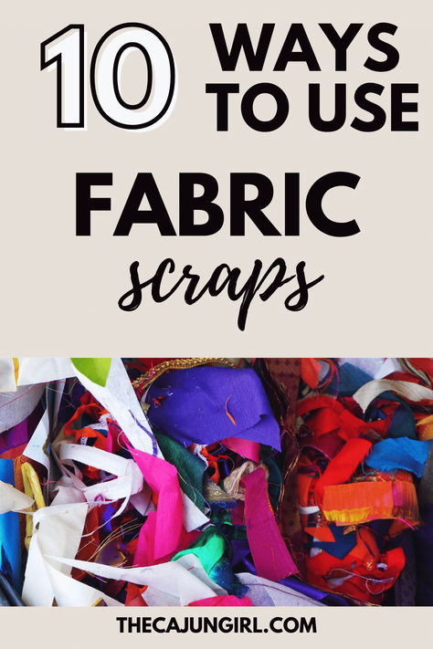 Don't throw away fabric scraps! Make these great creative products that don't require much fabric. Sort your scraps by color for an easy find the next time you need to make one of these projects! Using Up Scraps Of Fabric, Silk Scraps Ideas, Crafts With Scrap Fabric No Sew, How To Use Scraps Of Fabric, Cloth Scraps Ideas, Strip Fabric Projects, Scrap Material Crafts, Scrap Ideas Creativity, Silk Scraps Projects