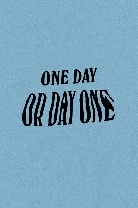 One Day Or Day One, Quote Journal, Buying Quotes, Wavy Text, Writing Notes, Journal Quotes, Composition Book, Cover Artwork, Notebook Journal