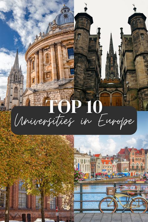 Top 10 University In The World, Best Universities In The World, European Student Aesthetic, Top Universities In The World, Best University In The World, Best Colleges And Universities, College In Europe, University In Europe, Europe University Aesthetic