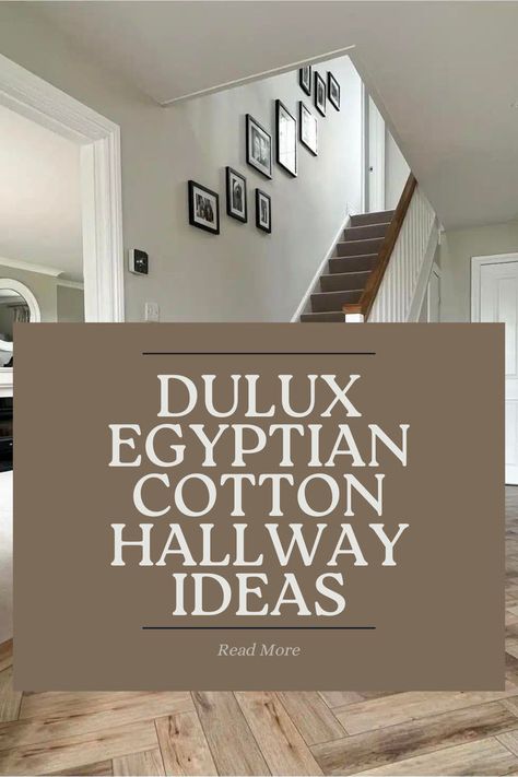 Egyptian Cotton Hallway, Dulux Paint Colours Neutral, Egyptian Cotton Paint, Marble Tiles Kitchen, Hall Colour Ideas, Hallway Decorating Colours, Hallway And Stairs Ideas, Cozy Hallway, White Hallway Ideas