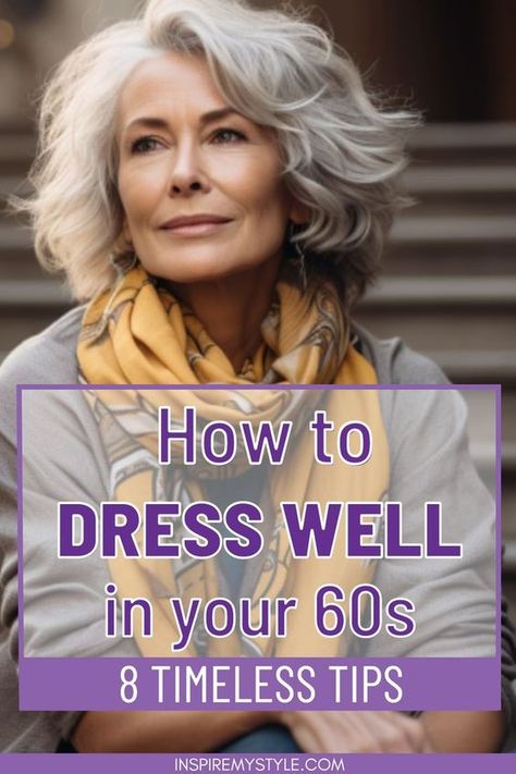 Whether it's casual fashion or a more classic, formal look, these 8 timeless tips will help you create and embrace your personal style and dressing well in your 60s and beyond. Because we're never too old to care about how we look and feel! Ageless Style Over 60, Casual Dresses For Summer, Fashion Text, Dressing Over 60, How To Dress Well, 60 Outfits, Clothing Wardrobe, Dressing Well, Stylish Outfits For Women Over 50